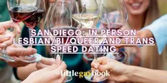 San Diego: In Person Lesbian / Bi/ Queer and Trans Speed Dating San Diego: In Person Lesbian / Bi/ Queer and Trans Speed Dating