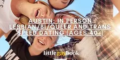 Austin: In Person Queer and Trans Speed Dating (Ages 40+) Austin: In Person Queer and Trans Speed Dating (Ages 40+)