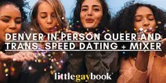 Denver In Person Queer and Trans Speed Dating + Mixer Denver In Person Queer and Trans Speed Dating + Mixer