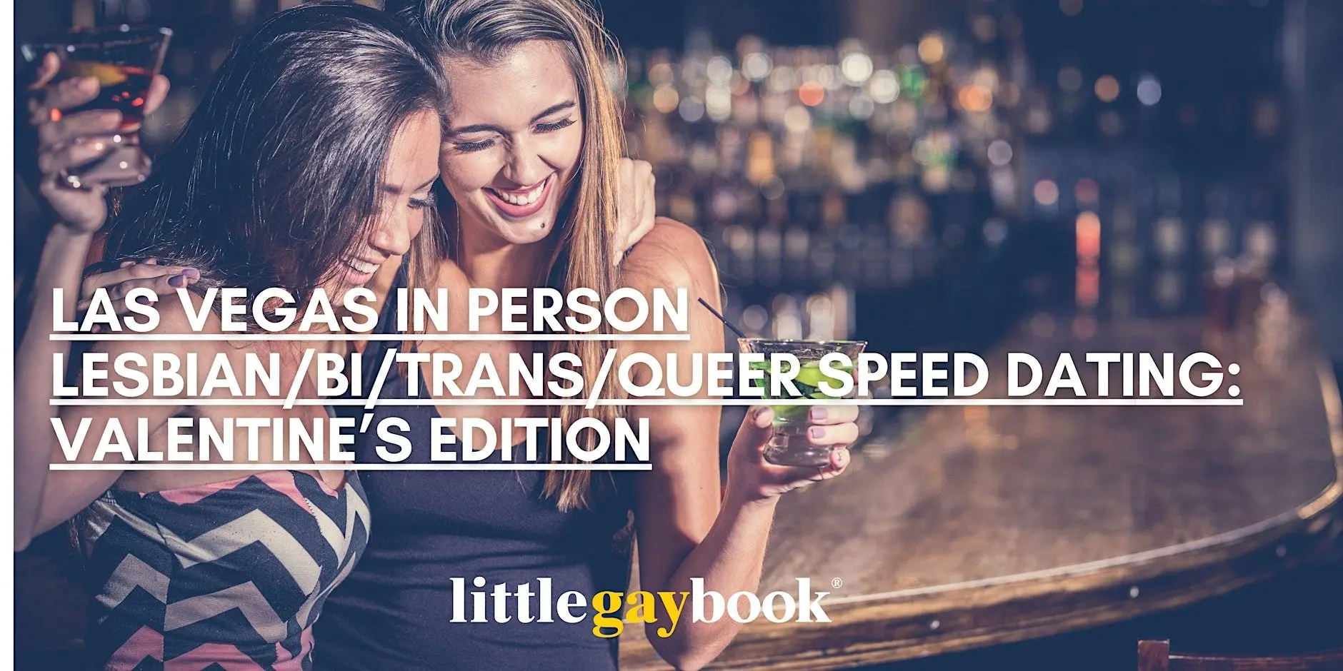 Las Vegas In Person Lesbian/Bi/Trans/Queer Speed Dating: Valentines Edition