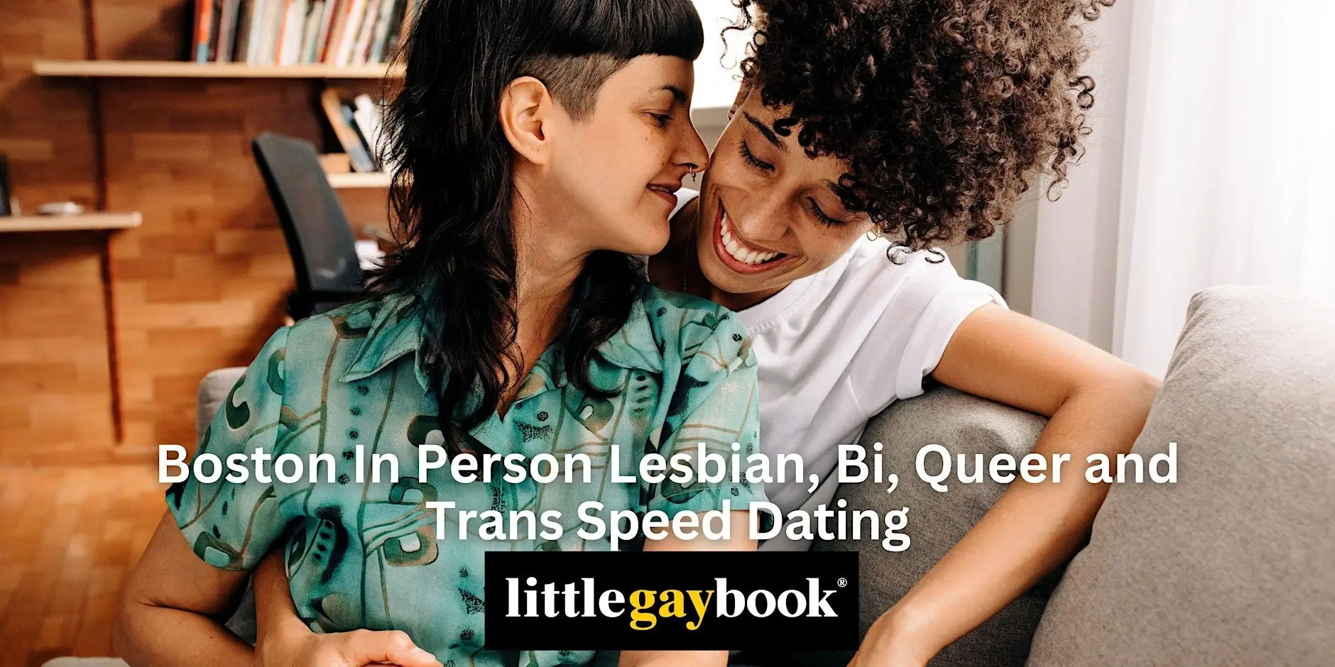 Boston In Person Lesbian / Bi / Queer and Trans Speed Dating 20's and 30's
