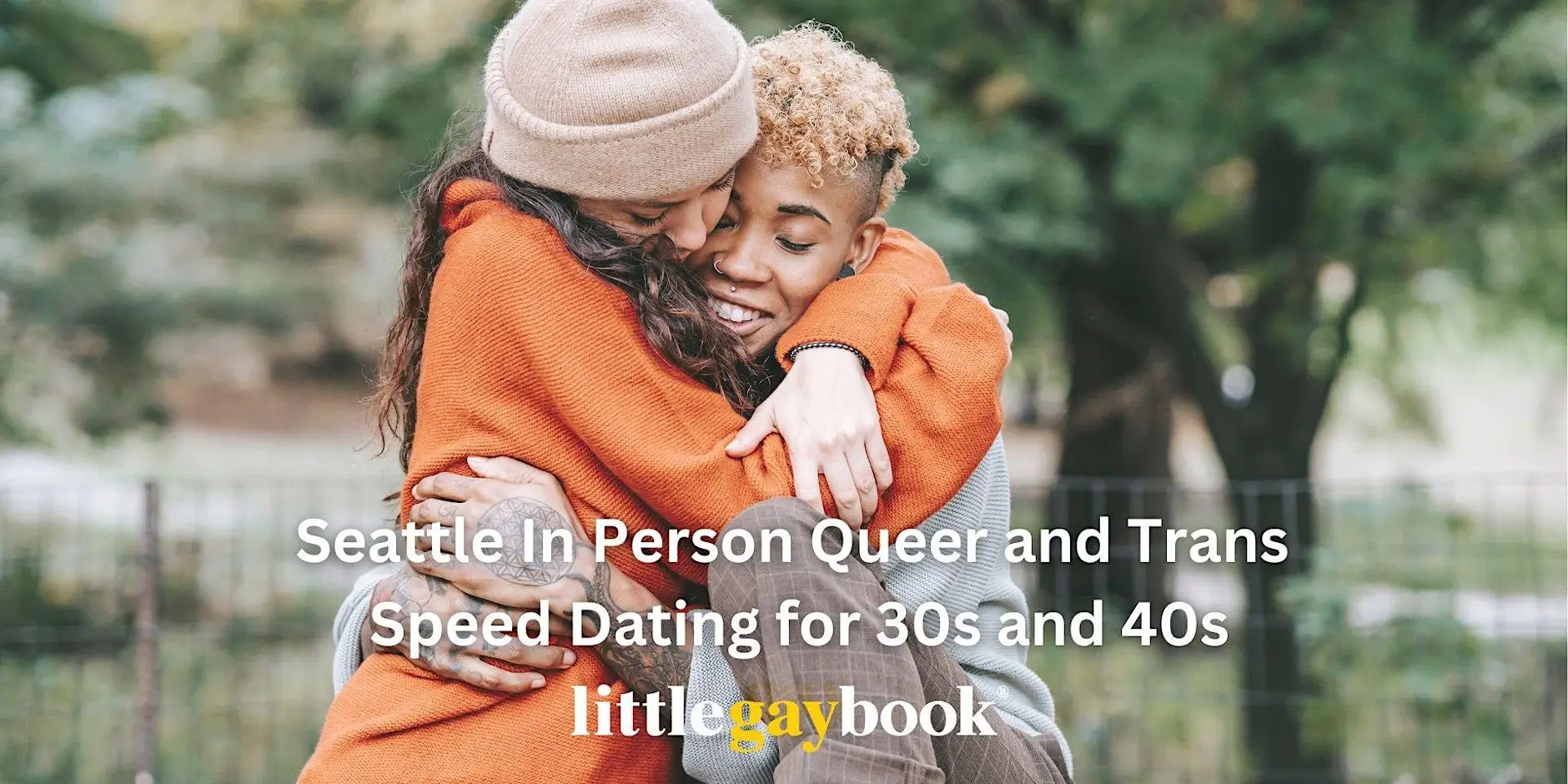 Seattle In Person Queer and Trans Speed Dating for 30s and 40s