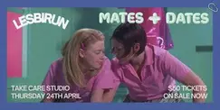 Lesbirun Presents: Mates and Dates