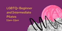 LGBTQ+ Beginner and Intermediate Pilates LGBTQ+ Beginner and Intermediate Pilates