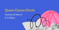Queer Cacao Circle