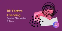 Bi+ Festive Friending Bi+ Festive Friending