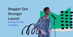 Steppin' Out Stronger Launch