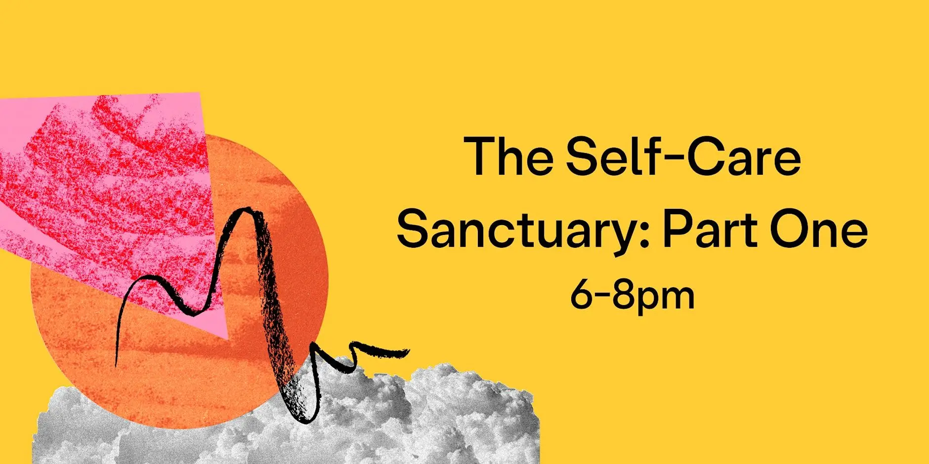 The Self-Care Sanctuary: Part One