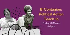 Bi Contagion: Political Action Teach-in