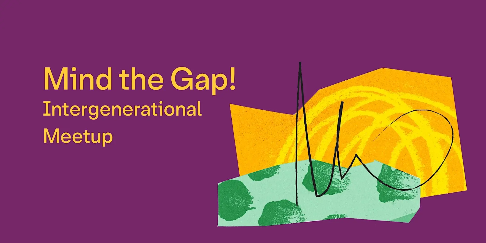 Mind the Gap: Intergenerational Social Mind the Gap: Intergenerational Social