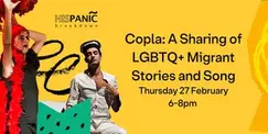Copla: A Sharing of LGBTQ+ Migrant Stories and Song Copla: A Sharing of LGBTQ+ Migrant Stories and Song