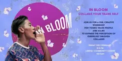 In Bloom: Collage Your Trans Self In Bloom: Collage Your Trans Self