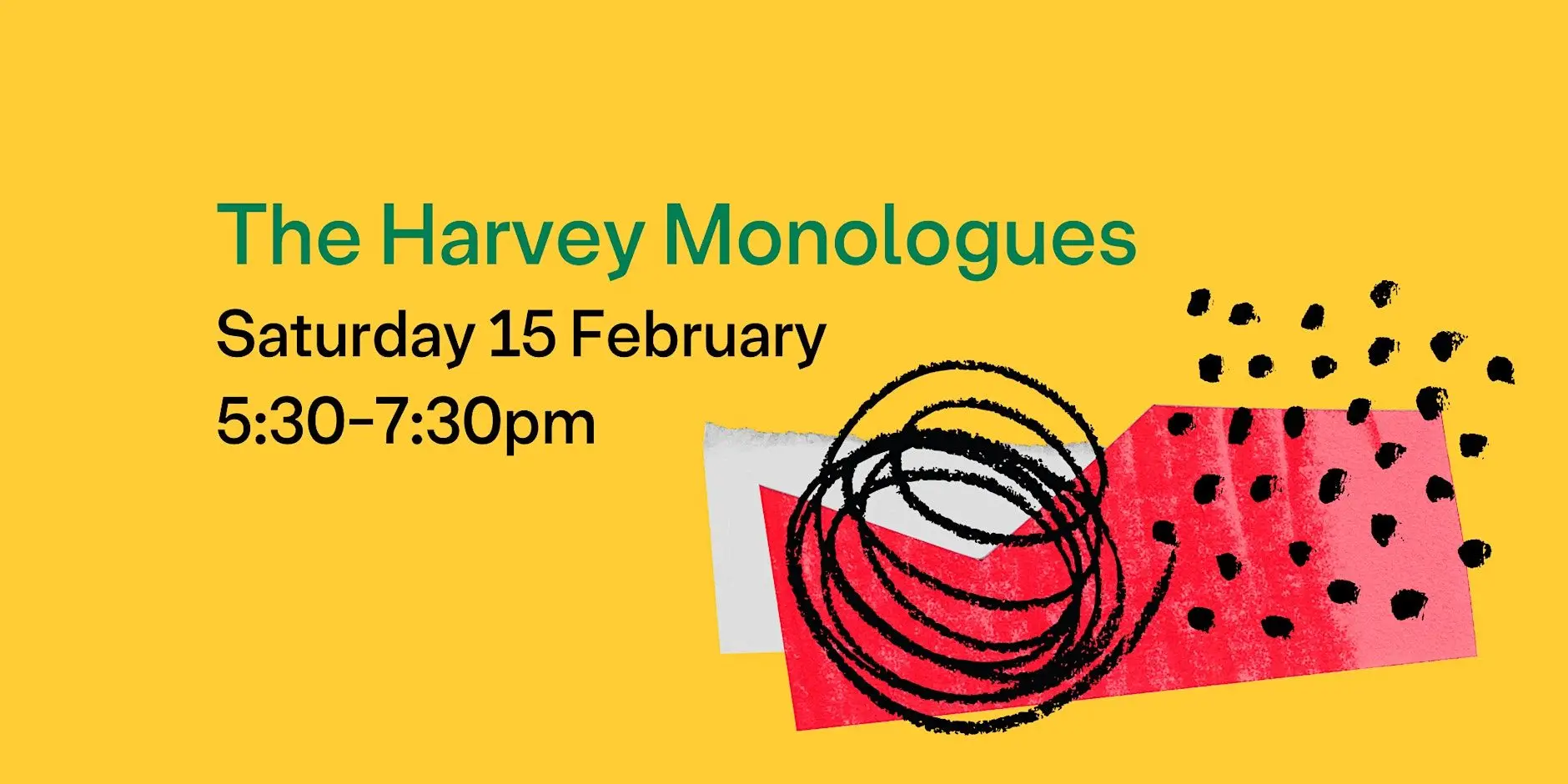 The Harvey Monologues The Harvey Monologues