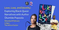 Love, Loss and Identity: Exploring Black Queer Narratives Love, Loss and Identity: Exploring Black Queer Narratives