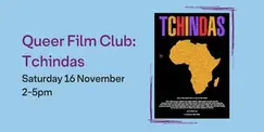 Queer Film Club: Tchindas Queer Film Club: Tchindas
