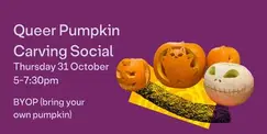 Queer Pumpkin Carving Social Queer Pumpkin Carving Social