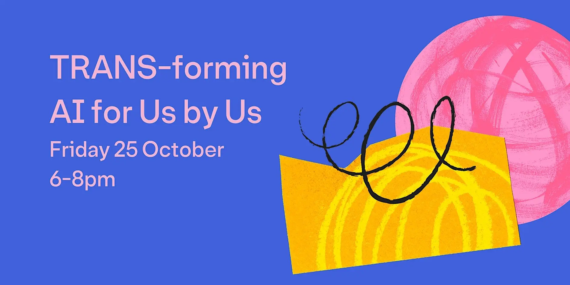 TRANS-forming AI for Us by Us
