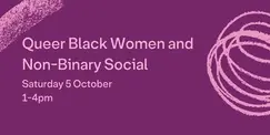 Queer Black Women and Non-Binary Social Queer Black Women and Non-Binary Social