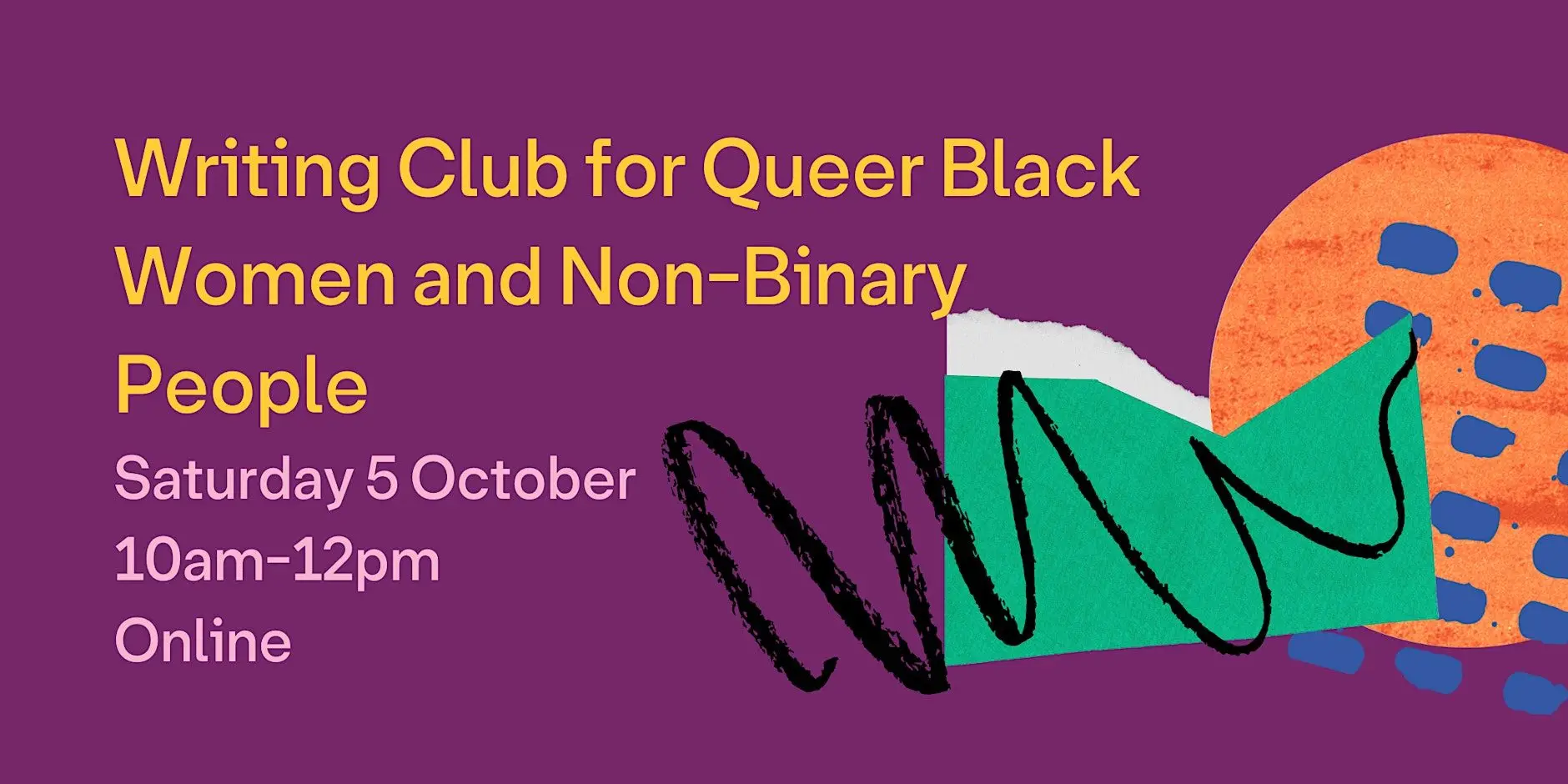 Writing Club for Queer Black Women and Non-Binary People Writing Club for Queer Black Women and Non-Binary People