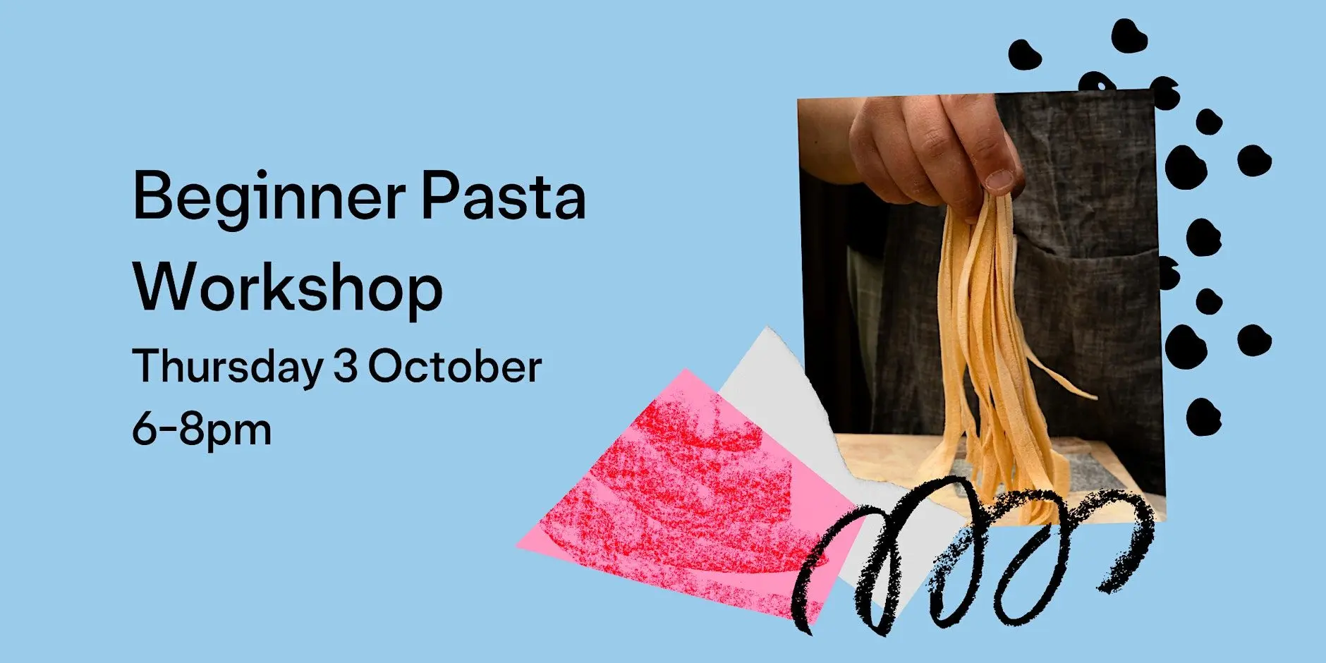 Beginner Pasta Workshop