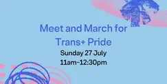 Trans+ Pride Meet and March