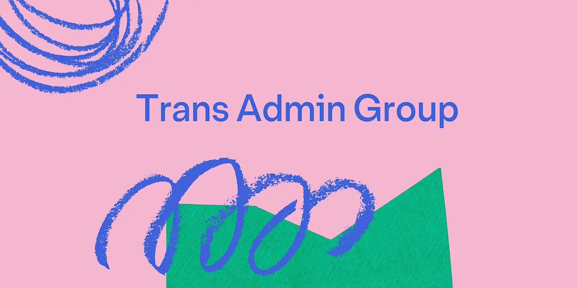 Trans Admin Group Trans Admin Group