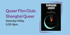 Queer Film Club: Shanghai Queer Queer Film Club: Shanghai Queer