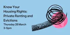 Know Your Housing Rights: Private Renting and Evictions (Southwark) Know Your Housing Rights: Private Renting and Evictions (Southwark)