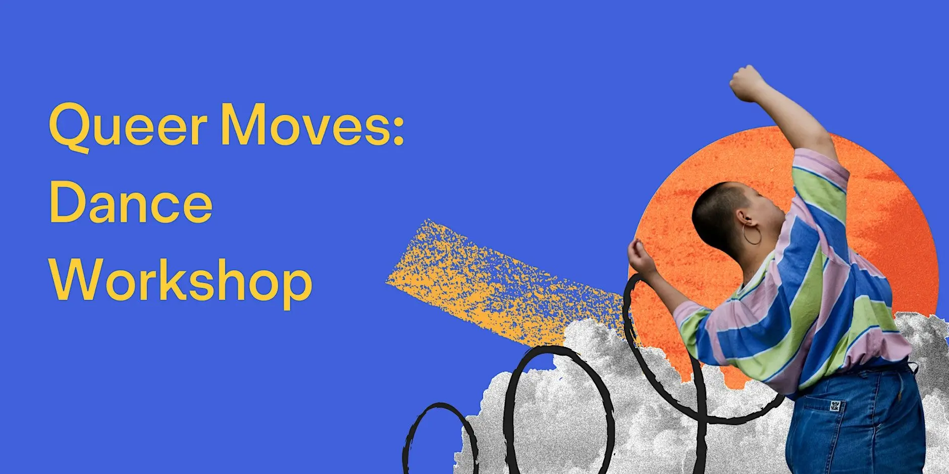 Queer Moves: Dance Workshop Queer Moves: Dance Workshop