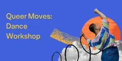 Queer Moves: Dance Workshop