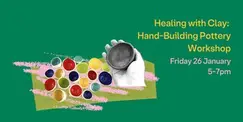 Healing with Clay: Hand-Building Pottery Workshop