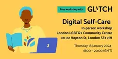 Digital Self-Care with Glitch Digital Self-Care with Glitch