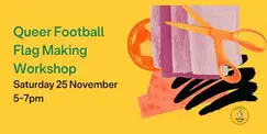 Queer Football Making Flag Workshop Queer Football Making Flag Workshop