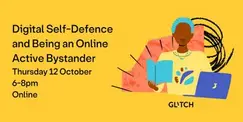 Digital Self-Defence and Being an Online Active Bystander