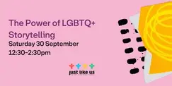 The Power of LGBTQ+ Storytelling with Just Like Us