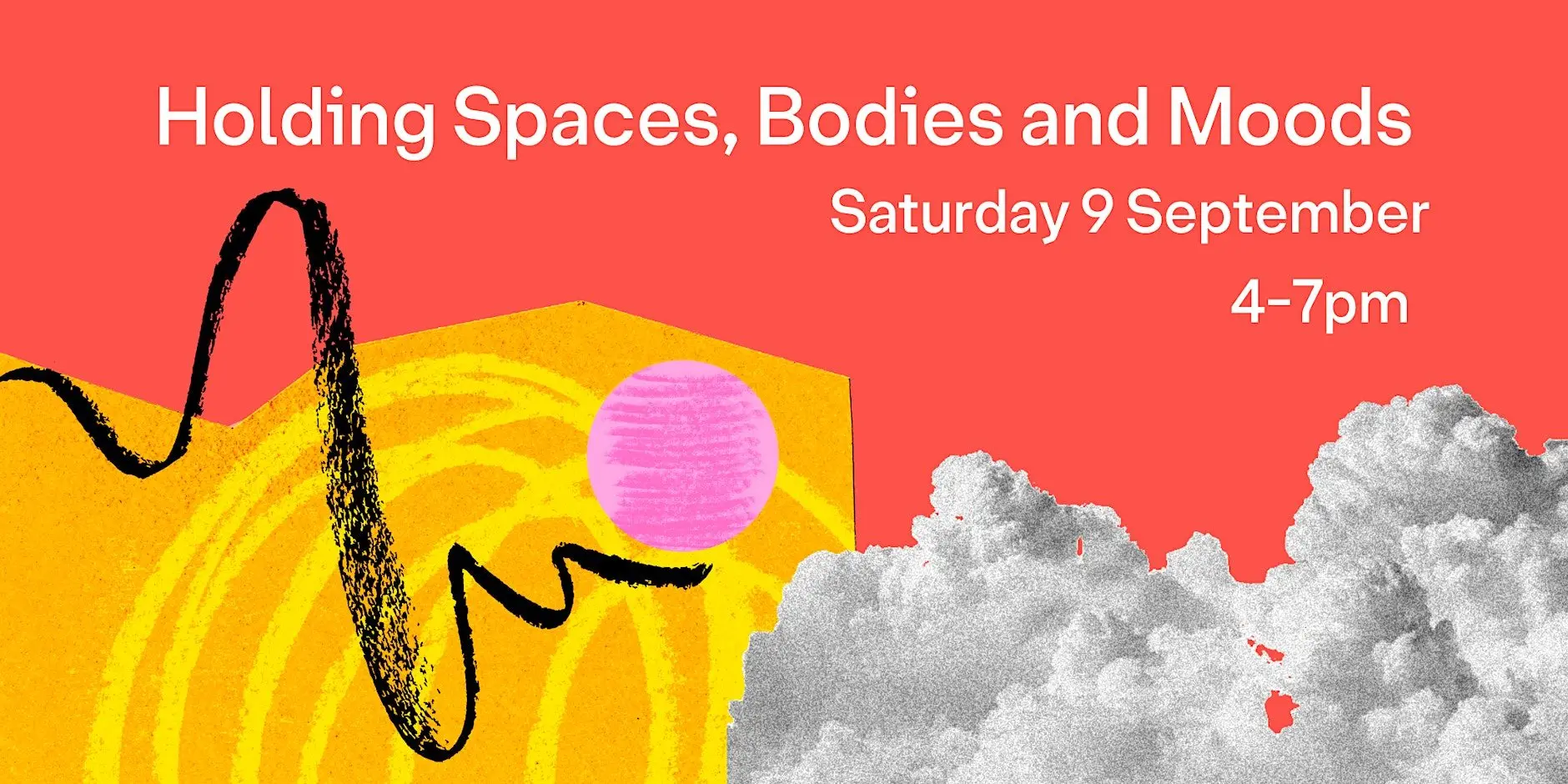 Holding Spaces, Bodies and Moods