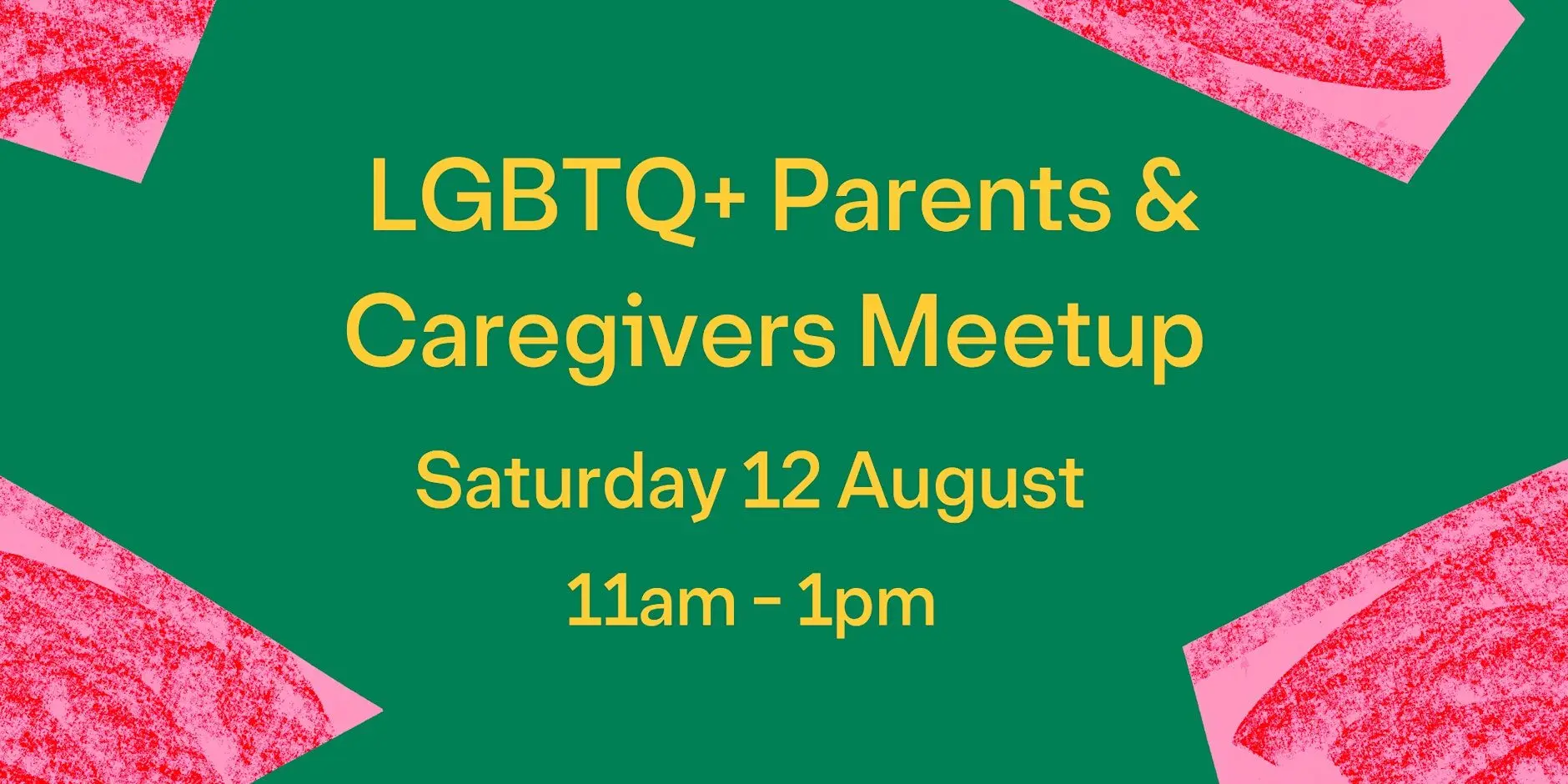 LGBTQ+ Parents & Caregivers Meetup LGBTQ+ Parents & Caregivers Meetup