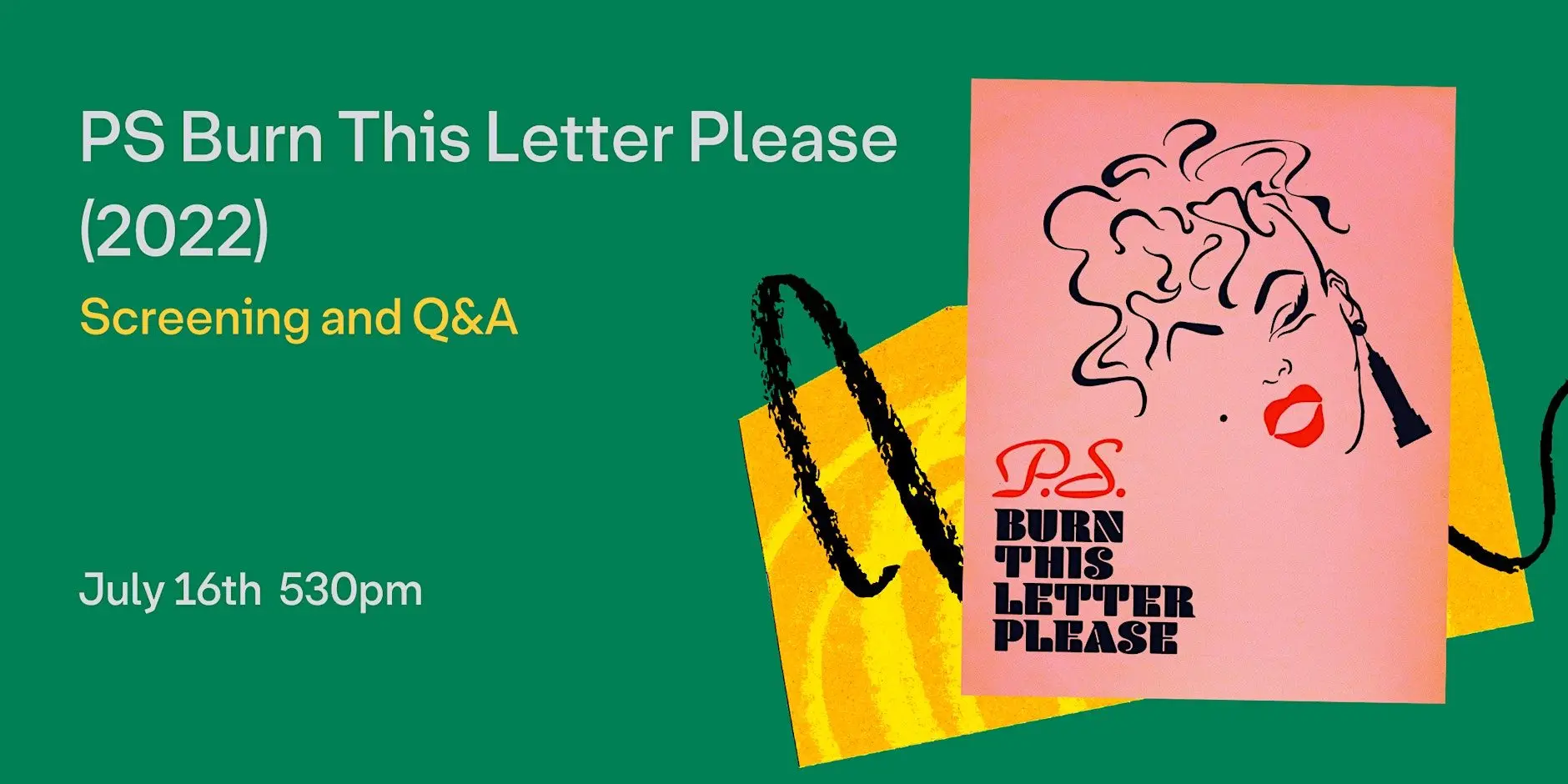 P.S. Burn This Letter Please: Screening and Q&A P.S. Burn This Letter Please: Screening and Q&A