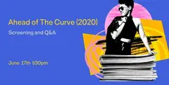 Ahead of the Curve: Screening and Q&A Ahead of the Curve: Screening and Q&A