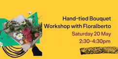 Hand-tied Bouquet Workshop with Floralberto Hand-tied Bouquet Workshop with Floralberto
