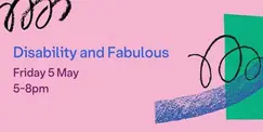 Disability and Fabulous Disability and Fabulous