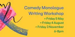 Comedy Monologue Writing Workshop Comedy Monologue Writing Workshop