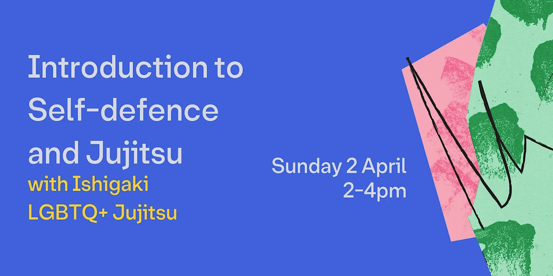 Introduction to Self-defence and Jujitsu with Ishigaki LGBTQ+ Jujitsu Introduction to Self-defence and Jujitsu with Ishigaki LGBTQ+ Jujitsu