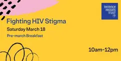 Fighting HIV Stigma: Pre-march Breakfast Fighting HIV Stigma: Pre-march Breakfast