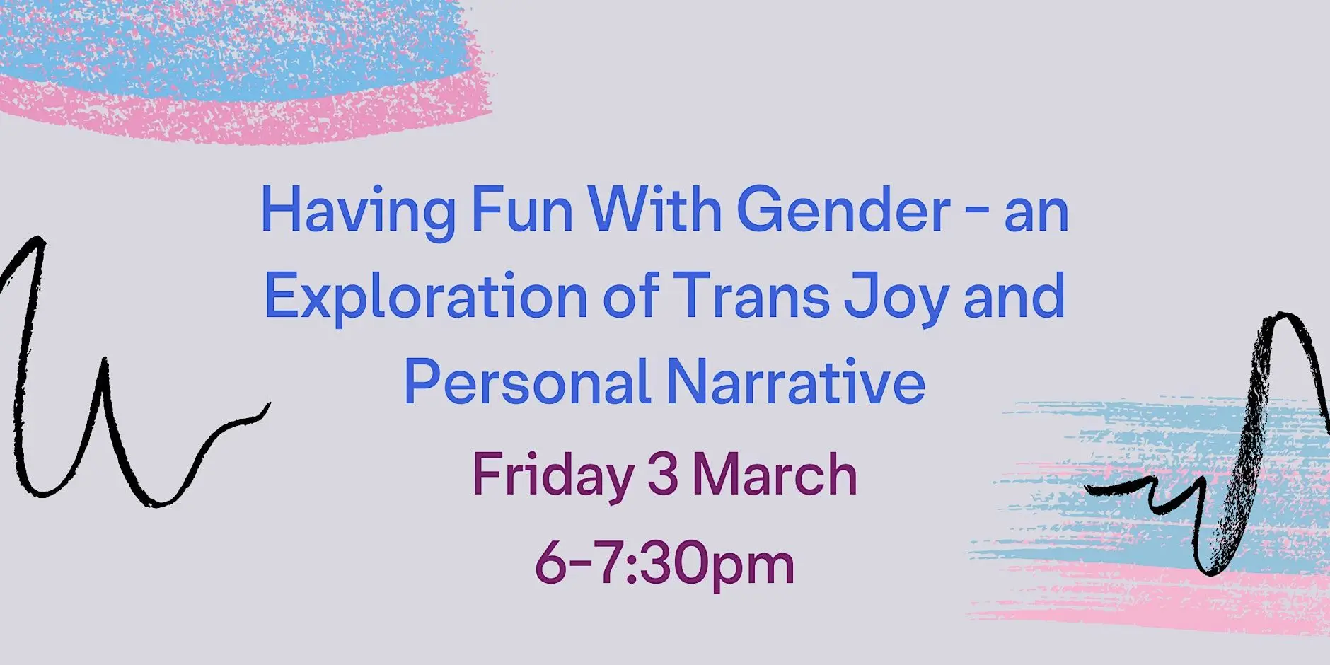 Having Fun With Gender: An Exploration of Trans Joy and Personal Narrative Having Fun With Gender: An Exploration of Trans Joy and Personal Narrative