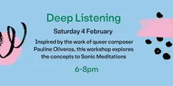 Deep Listening