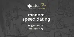 NJ | Modern Speed Dating | Singles 30- 39 | MONTCLAIR (Sold Out)