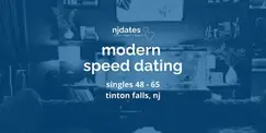 NJ | Modern Speed Dating | Singles 48 - 65 | TINTON FALLS