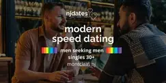NJ | Modern Speed Dating | Men Seeking Men | Singles 30+ | MONTCLAIR