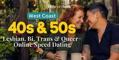 West Coast 40s & 50s Lesbian, Bi, Trans & Queer+ Online Speed Dating